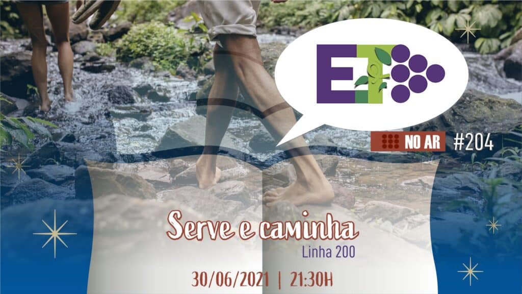 E.TV NO AR | #204 | 30.06.2021 | SERVE E CAMINHA 13
