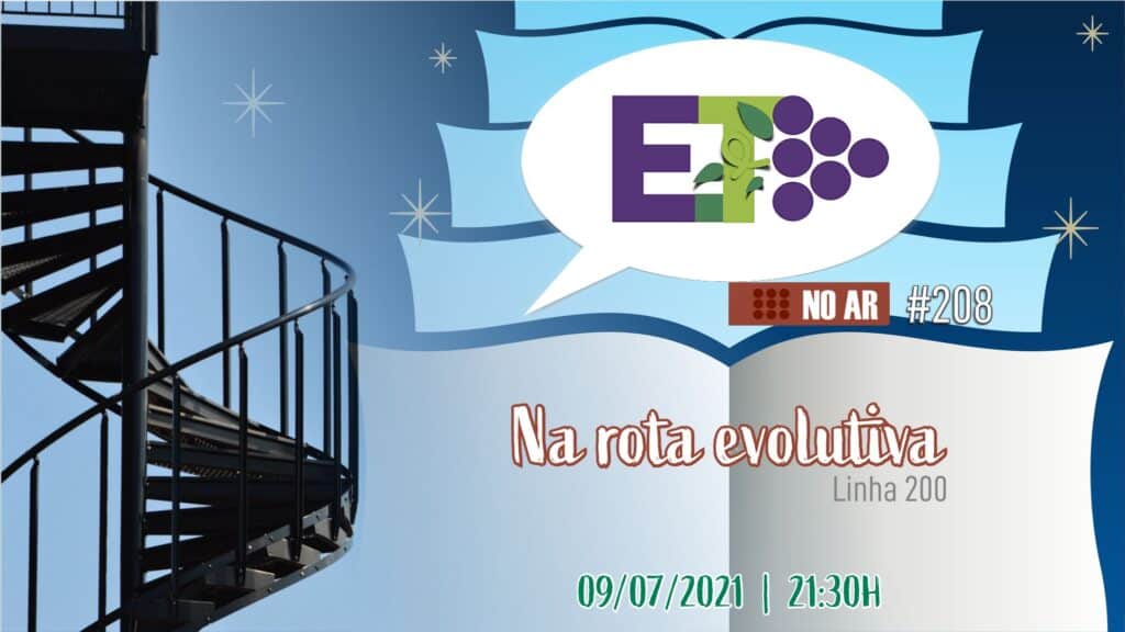 E.TV NO AR | #208 | 09.07.2021 | NA ROTA EVOLUTIVA 14