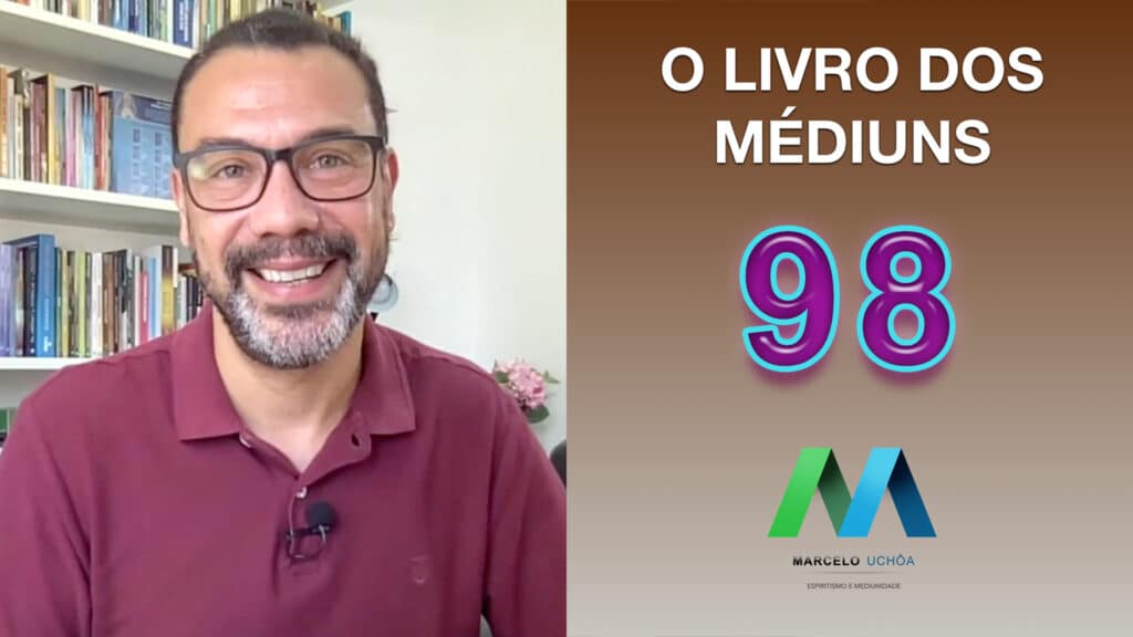 O LIVRO DOS MÉDIUNS – EPISÓDIO 98 14