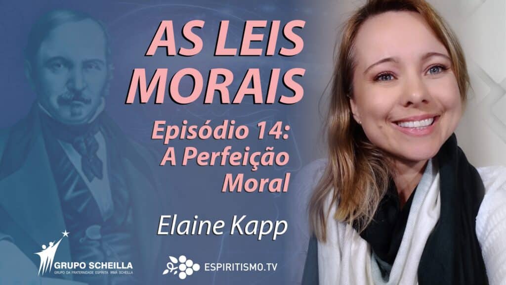 #014 | AS LEIS MORAIS: A PERFEIÇÃO MORAL 1