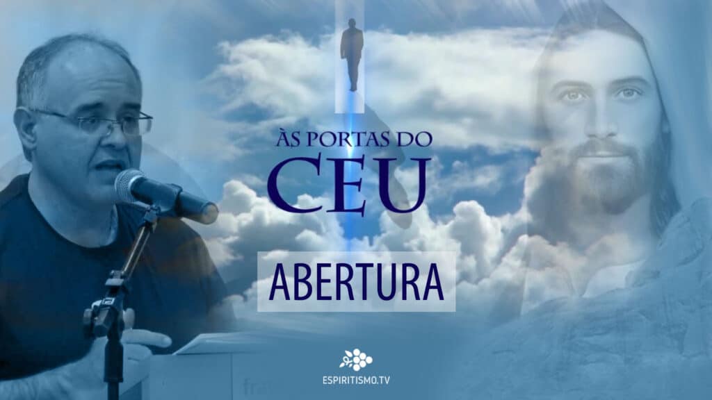 ABERTURA | ÀS PORTAS DO CEU 1