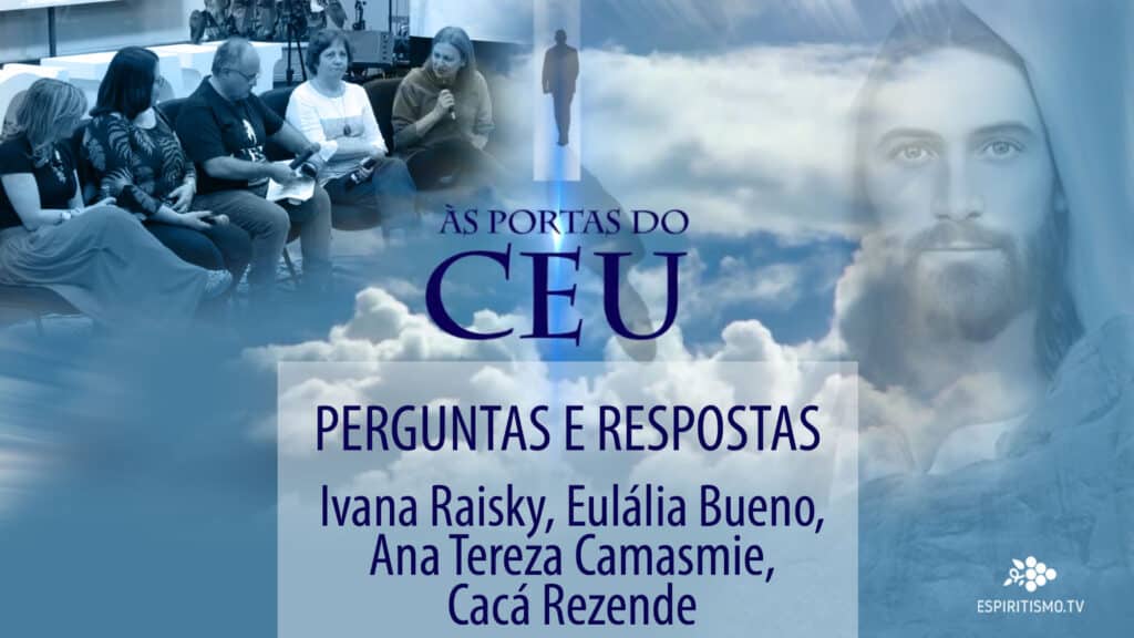 PERGUNTAS E RESPOSTAS | ÀS PORTAS DO CEU 11