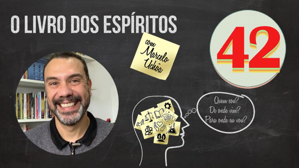 O LIVRO DOS ESPÍRITOS - EPISÓDIO 42 2