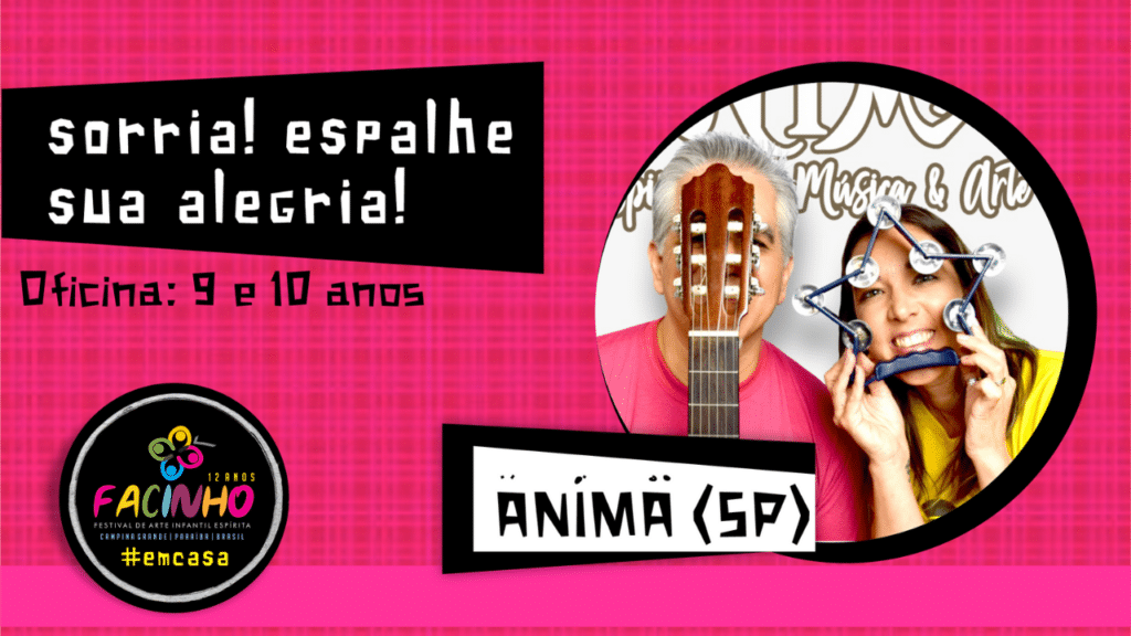 SORRIA! ESPALHE SUA ALEGRIA! - 9 e 10 ANOS 1