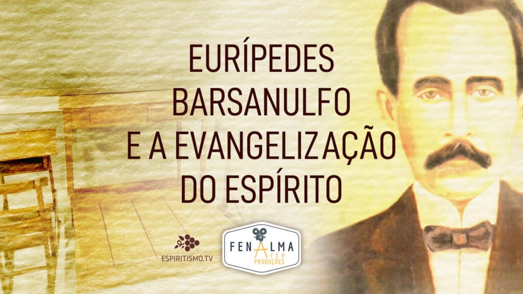 EURÍPEDES BARSANULFO E A EVANGELIZAÇÃO DO ESPÍRITO 13