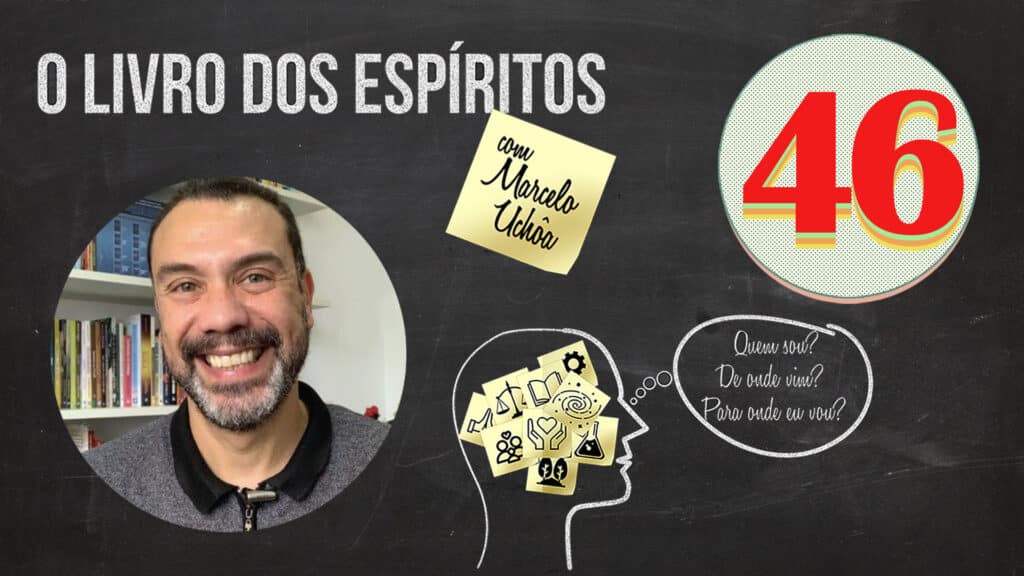 O LIVRO DOS ESPÍRITOS - EPISÓDIO 46 16