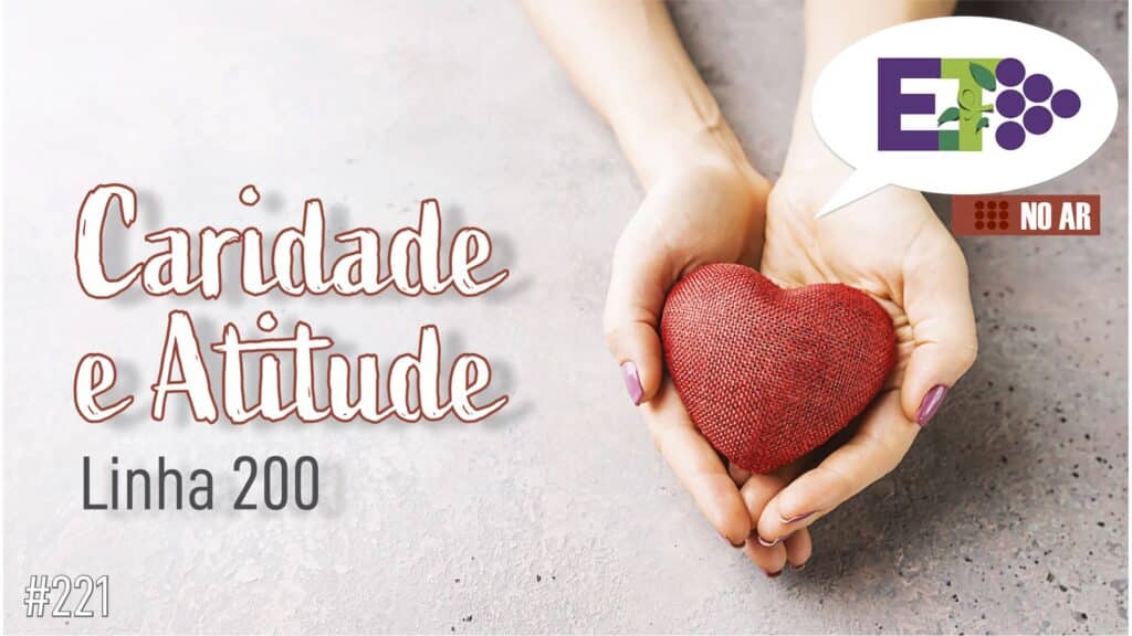 E.TV NO AR | #221 | CARIDADE E ATITUDE 3