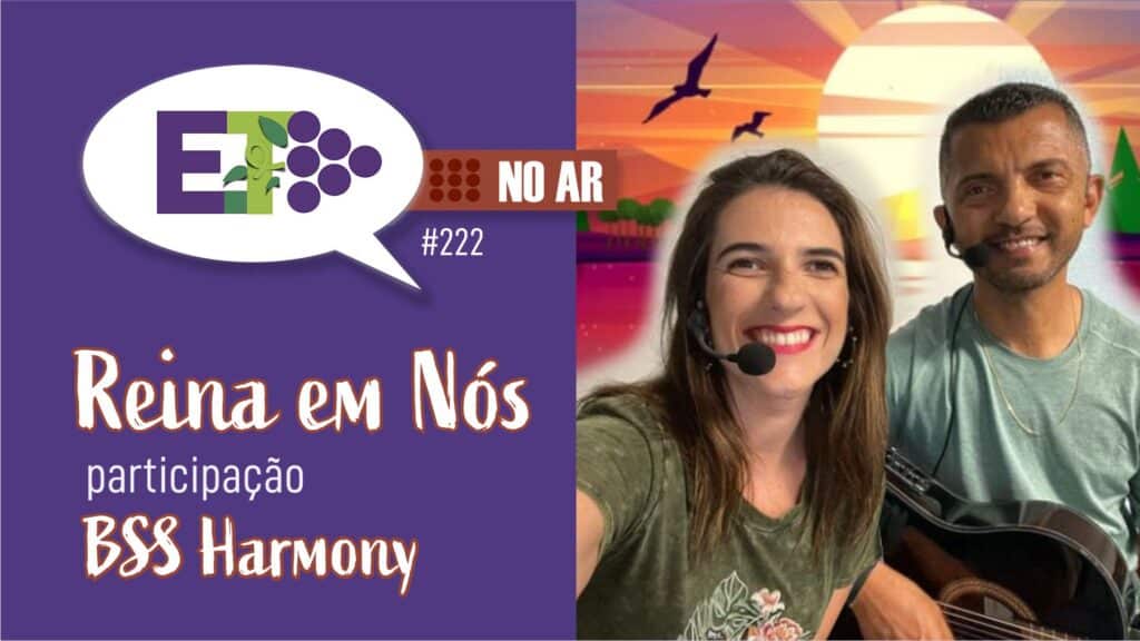 E.TV NO AR | #222 | REINA EM NÓS 18
