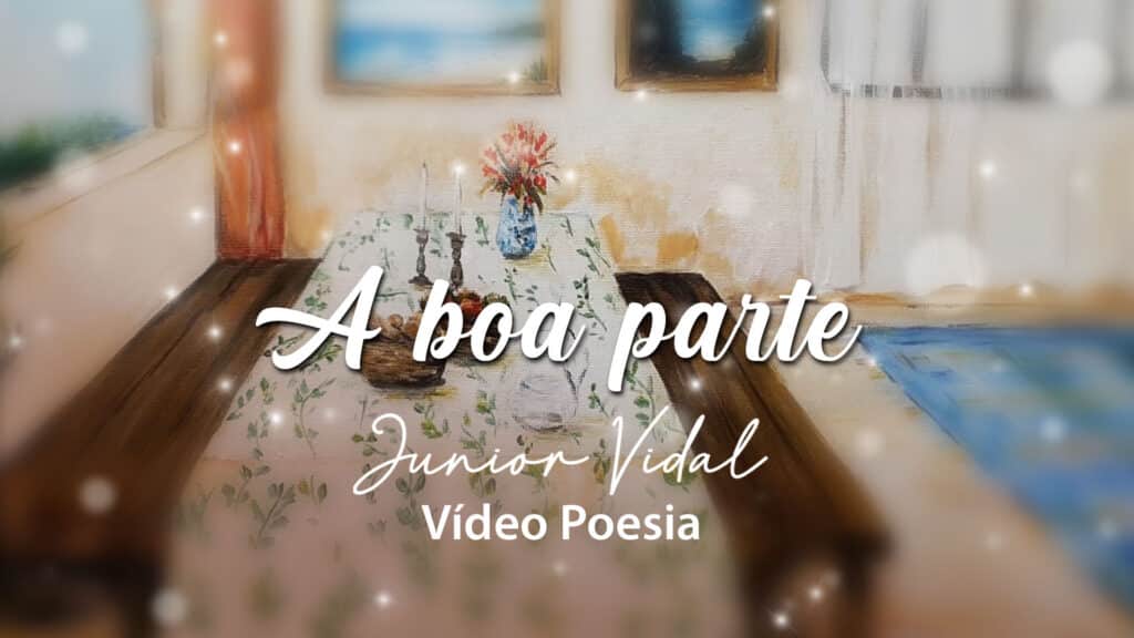 MÚSICA – A BOA PARTE | VÍDEO POESIA 2