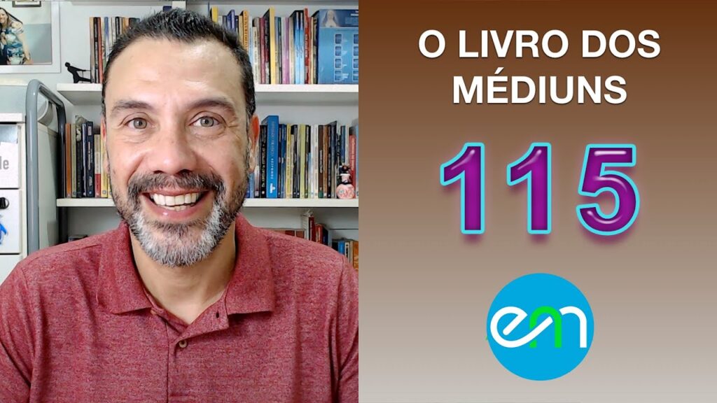 O LIVRO DOS MÉDIUNS – EPISÓDIO 115 3