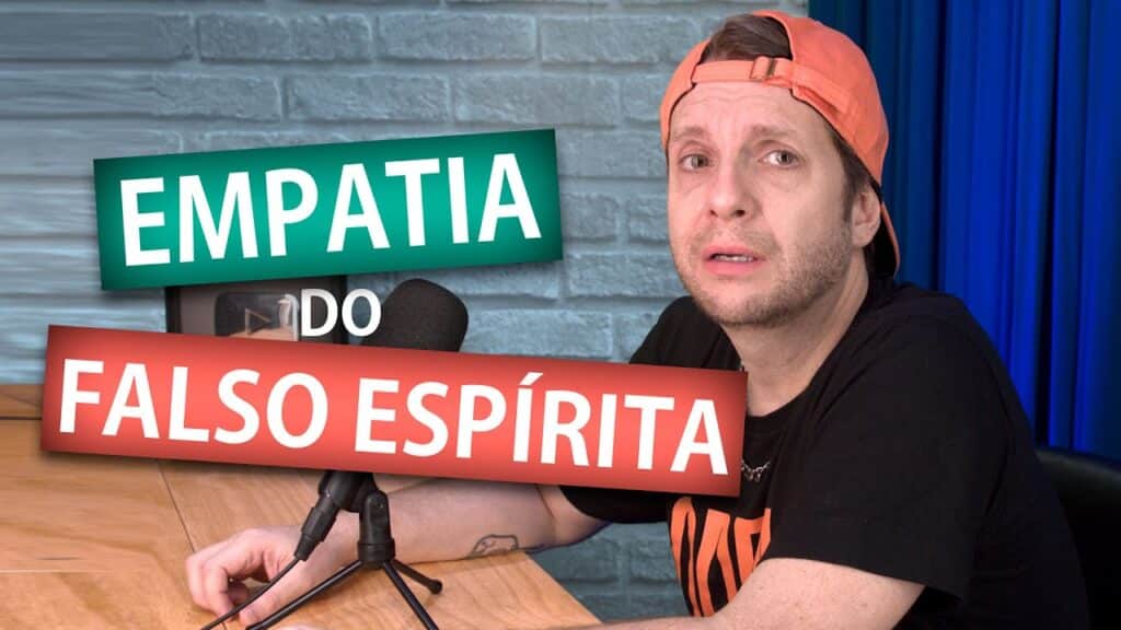 EMPATIA DO FALSO ESPÍRITA 8