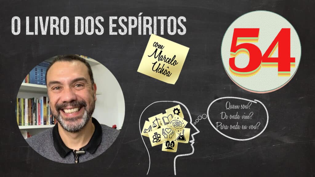 O LIVRO DOS ESPÍRITOS - EPISÓDIO 54 13