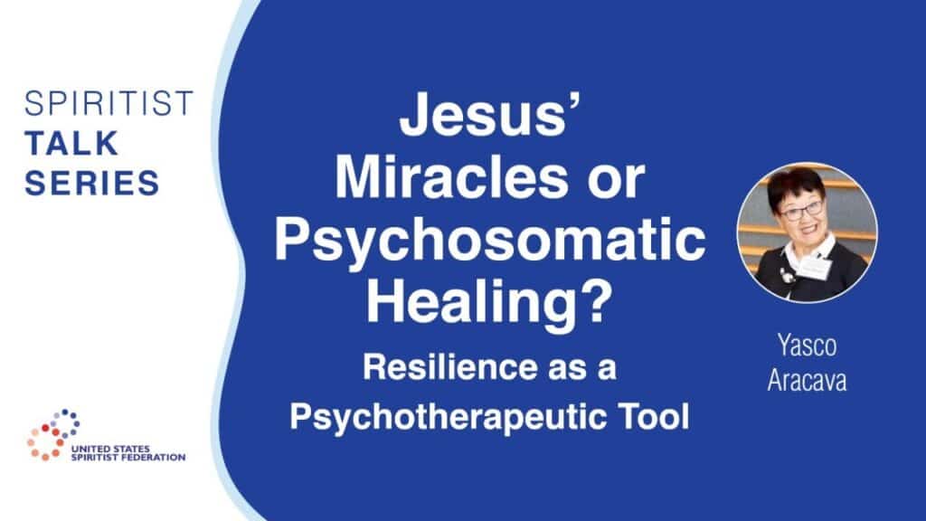 JESUS’ MIRACLES OR PSYCHOSOMATIC HEALINGS? RESILIENCE AS A PSYCHOTHERAPEUTIC TOOL 1