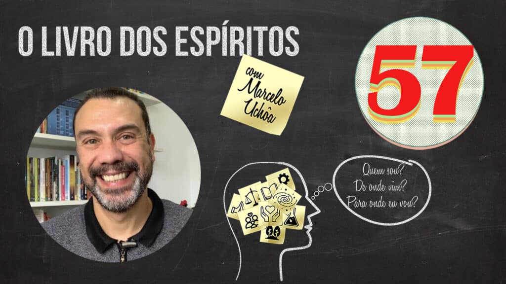 O LIVRO DOS ESPÍRITOS - EPISÓDIO 57 5