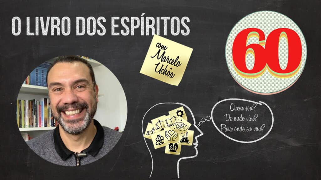 O LIVRO DOS ESPÍRITOS - EPISÓDIO 60 1