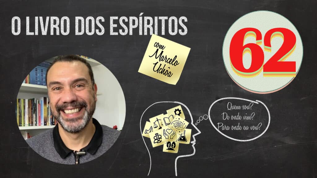 O LIVRO DOS ESPÍRITOS - EPISÓDIO 62 8