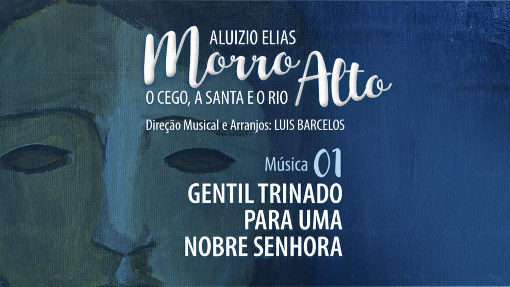 MÚSICA #01 - GENTIL TRINADO PARA UMA NOBRE SENHORA 20