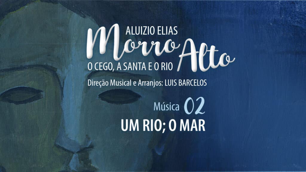 MÚSICA #02 - UM RIO; O MAR 21