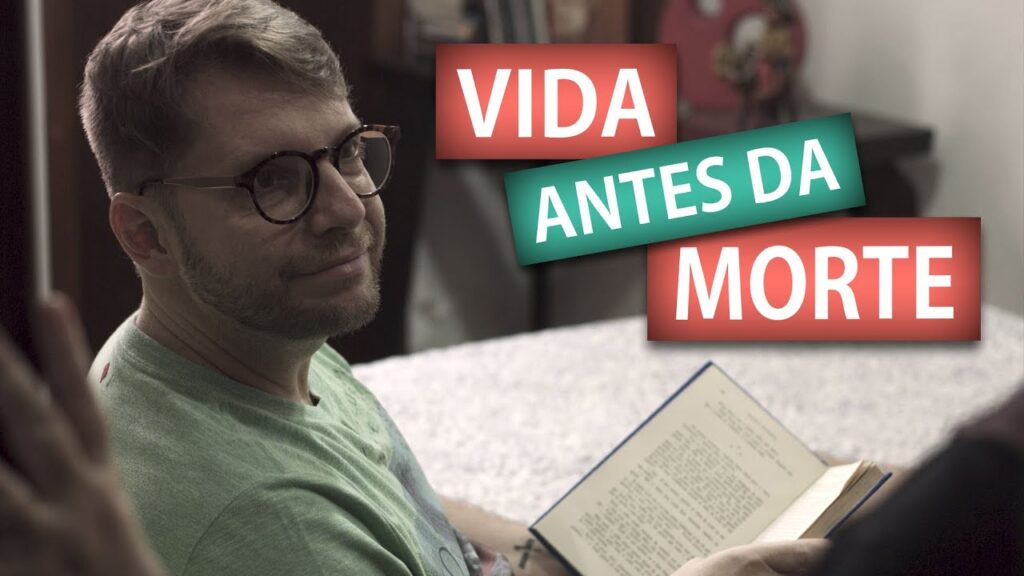 VIDA ANTES DA MORTE 16