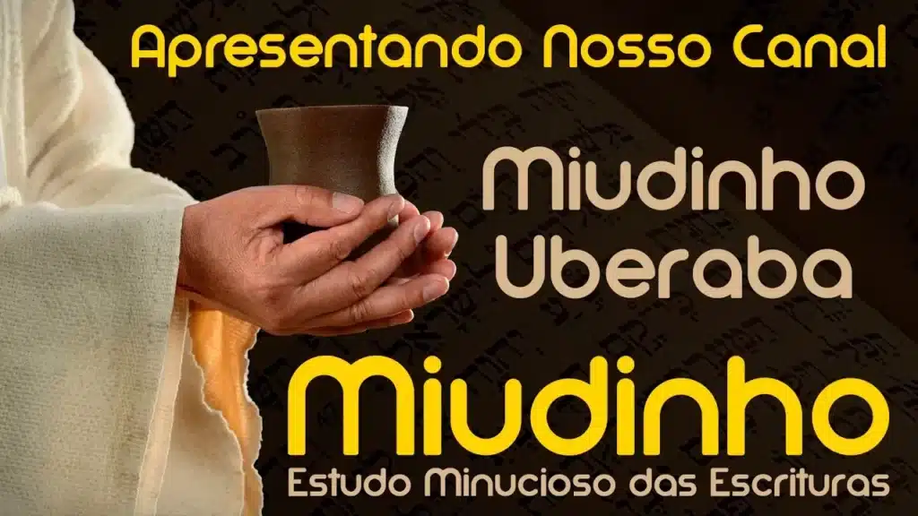 CONVITE - SÉRIE MIUDINHO: ESTUDO MINUCIOSO DAS ESCRITURAS 4
