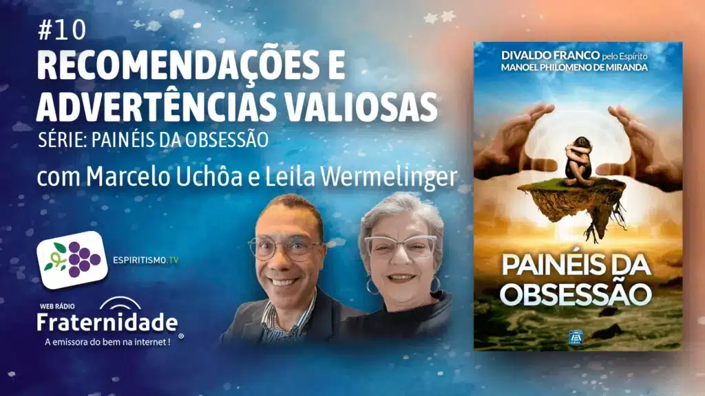 #10 - PAINÉIS DA OBSESSÃO - RECOMENDAÇÕES E ADVERTÊNCIAS VALIOSAS 23