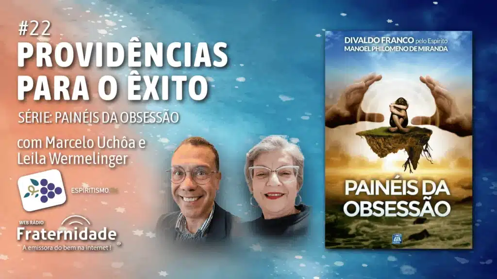 #22 - PAINÉIS DA OBSESSÃO - PROVIDÊNCIAS PARA O ÊXITO 20