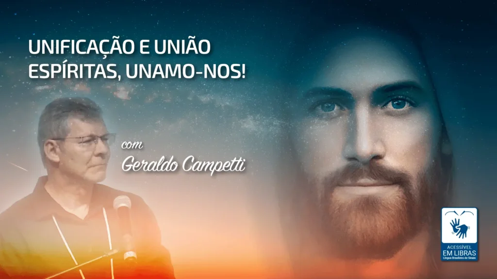 UNIFICAÇÃO E UNIÃO - ESPÍRITAS, UNAMO-NOS! 21