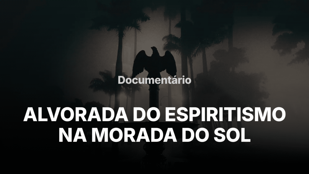 ALVORADA DO ESPIRITISMO NA MORADA DO SOL 11