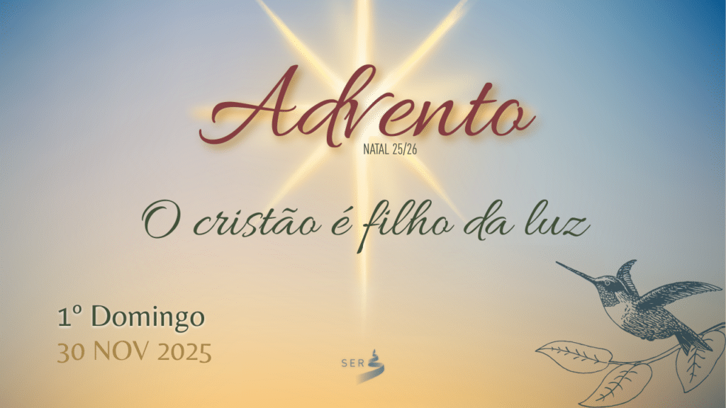 DIA 1 – ADVENTO 2025/2026 – O CRISTÃO É FILHO DA LUZ 5