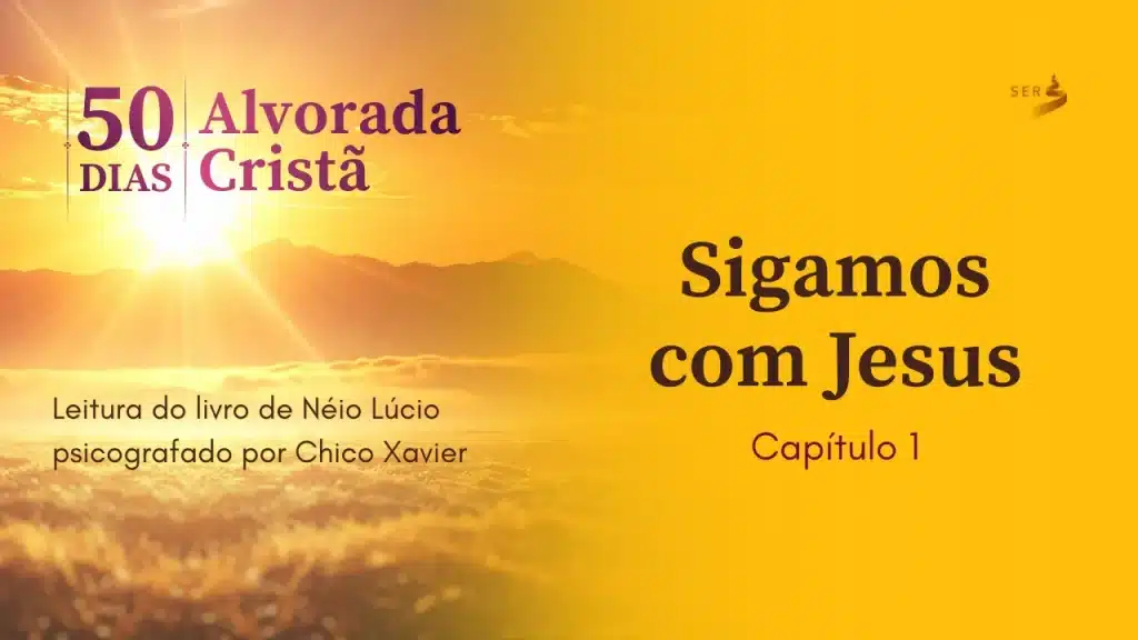 CAPÍTULO 1 – SIGAMOS COM JESUS 12