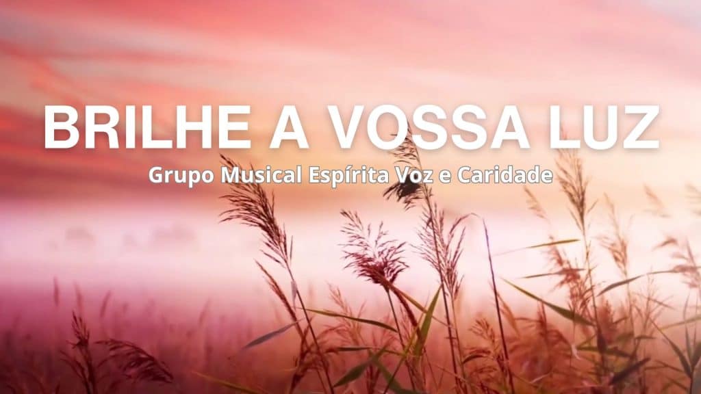 BRILHE A VOSSA LUZ 18